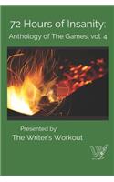 72 Hours of Insanity: Anthology of the Games: Volume 4(4 Anthology of the Games)