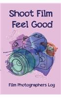 Shoot Film Feel Good: Film Photographers Log