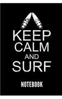 Keep Calm and Surf Notebook