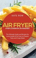 Air Fryer Oven Cookbook on a Budget