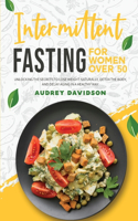 Intermittent Fasting For Women Over 50