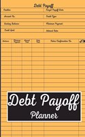 Debt Tracker Log Book: Simple Log Book to Help Pay Off Debt Debt Payoff Tracker & Organizer Record your Debt Payments