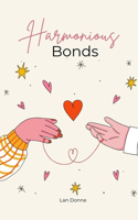 Harmonious Bonds