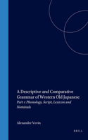Descriptive and Comparative Grammar of Western Old Japanese