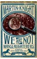 We Are Not Manslaughterers