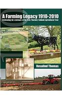 A Farming Legacy 1910-2010