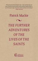 The Further Adventures of the Lives of the Saints