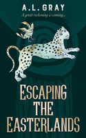 Escaping The Easterlands: A great reckoning is coming...