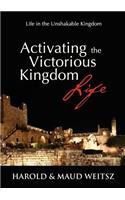 Activating the Victorious Kingdom Life