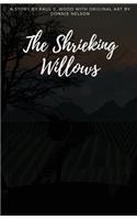 The Shrieking Willows