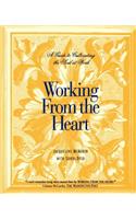 Working From the Heart