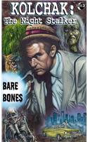 Kolchak the Night Stalker: Bare Bones