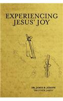 Experiencing Jesus' Joy