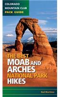 Best Moab & Arches National Park Hikes: Colorado Mountain Club Pack Guide