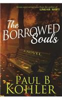 Borrowed Souls, A Novel