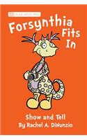 Forsynthia Fits In