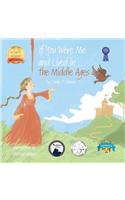 If You Were Me and Lived in...the Middle Ages