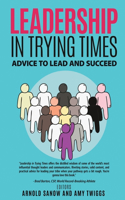 Leadership in Trying Times