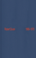 Robert Duran: 1968-1970