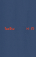 Robert Duran: 1968-1970