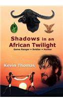 Shadows in an African Twilight