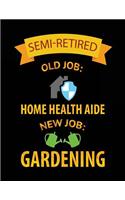 Semi-Retired Old Job
