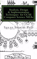 Analysis, Design & Implementation Techniques for GCSE Computer Science NEAs: A Guide using Python & SQLite