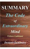 Summary - The Code of Extraordinary Mind: Book by Vishen Lakhiani - 10 Unconventional Laws to Redefine Your Life and Succeed on Your Own Terms: Book by Vishen Lakhiani - 10 Unconventional Laws to Redefine Your Life and Succeed on Your Own Terms