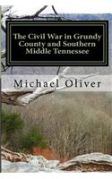 Civil War in Grundy County and Southern Middle Tennessee