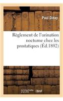 Règlement de l'Urination Nocturne Chez Les Prostatiques