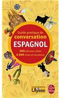 Guide Pratique de Conversation Espagnol: (Ldp GUI.Convers)