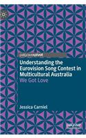 Understanding the Eurovision Song Contest in Multicultural Australia