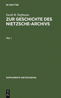 Zur Geschichte Des Nietzsche-Archivs