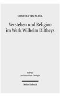 Verstehen und Religion im Werk Wilhelm Diltheys