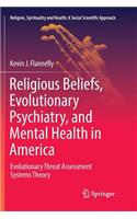 Religious Beliefs, Evolutionary Psychiatry, and Mental Health in America