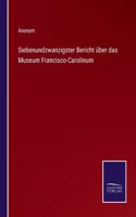 Siebenundzwanzigster Bericht über das Museum Francisco-Carolinum