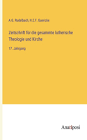 Zeitschrift für die gesammte lutherische Theologie und Kirche