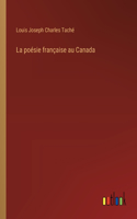 La poésie française au Canada