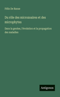 Du rôle des microzoaires et des microphytes