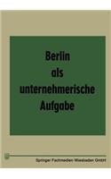 Berlin als unternehmerische Aufgabe