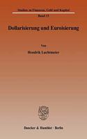 Dollarisierung Und Euroisierung: (Studien Zu Finanzen, Geld Und Kapital)