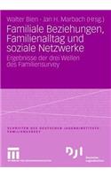 Familiale Beziehungen, Familienalltag Und Soziale Netzwerke
