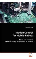 Motion Control for Mobile Robots