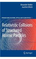 Relativistic Collisions of Structured Atomic Particles