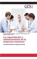 La capacitación y adiestramiento en la empresa mexicana