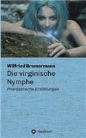 Die virginische Nymphe