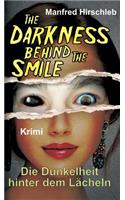 Dunkelheit hinter dem Lächeln