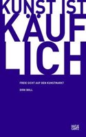 Kunst ist käuflich (German Edition)