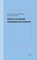 Einheit und Vielheit metaphysischen Denkens