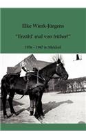 Erzähl mal von Früher